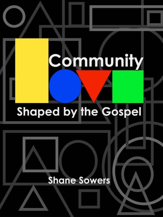 Community Shaped by the Gospel book